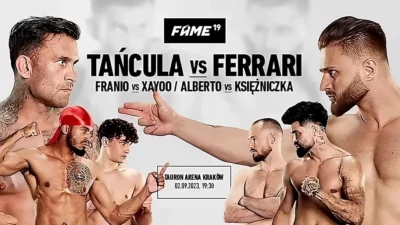 Fame MMA 19: Tańcula vs. Ferrari. Zapowiedź gali, data, godzina, karta walk, faworyci bukmacherów i live stream (02.09.2023)