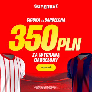 Grafika promocji: 350 PLN od Superbet za wygraną Barcelony